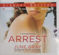 Arrest written by June Gray performed by Emily Durante on Audio CD (Unabridged)